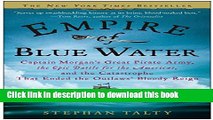 Read Empire of Blue Water: Captain Morgan s Great Pirate Army, the Epic Battle for the Americas,