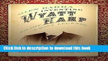 Read Inventing Wyatt Earp: His Life and Many Legends PDF Online