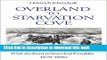 Download Overland to Starvation Cove: With the Inuit in Search of Franklin, 1878-1880 (Heritage)