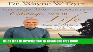 Read Change Your Thoughts - Change Your Life: Living the Wisdom of the Tao E-Book Free