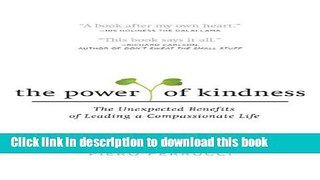 Read The Power of Kindness: The Unexpected Benefits of Leading a Compassionate Life E-Book Free