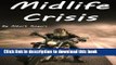 Download Midlife Crisis: Midlife Crisis Solutions for Men and Women (Midlife Crises, Midlife