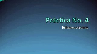 Práctica No. 4 - Ejemplo No. 1 - Esfuerzo Cortante