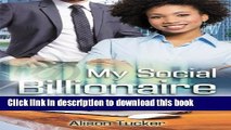 Download My Social Billionaire: A BWWM Love Story For Adults  EBook