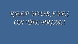 Keep Your Eyes On The Prize (Song No. 24)