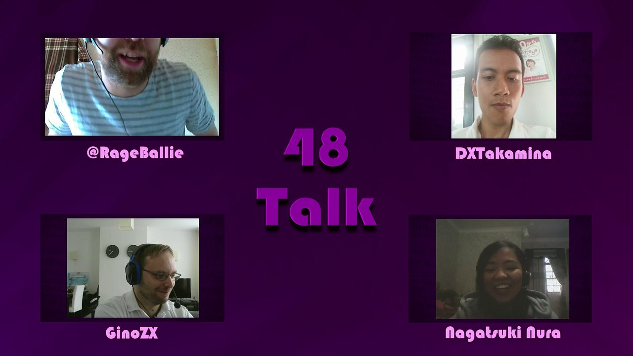 48TALK Episode 6: feat. Nagatsuki Nura [17-07-2016]
