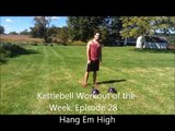 Kettlebell Workout of the Week: Episode 28 - Hang Em High