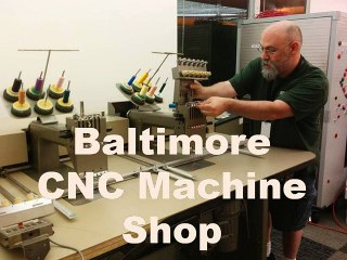 Detail About Baltimore CNC Machine Shop