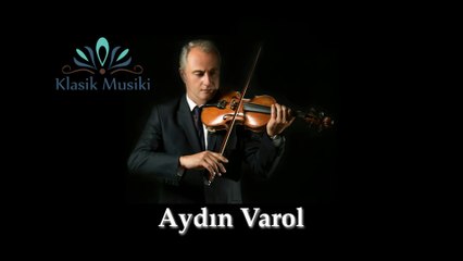 Aydın Varol Kürdilihicazkar Keman Taksimi