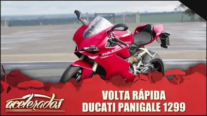 Volta Rápida - Ducati Panigale 1299