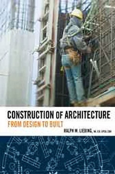 Construction of Architecture Ralph W. Liebing Ebook EPUB PDF