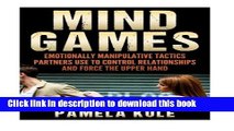 Read Mind Games: Emotionally Manipulative Tactics Partners Use to Control Relationshi  PDF Online