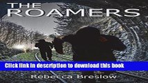 [Download] The Roamers  Full EBook