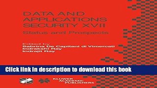 Read Data and Applications Security XVII: Status and Prospects (IFIP Advances in Information and