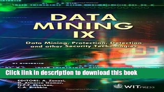 Read Data Mining IX : Data Mining, Protection, Detection and other Security Technologies (Wit