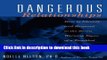 Read Dangerous Relationships: How To Identify And Respond To The Seven Warning Signs Of A Troubled