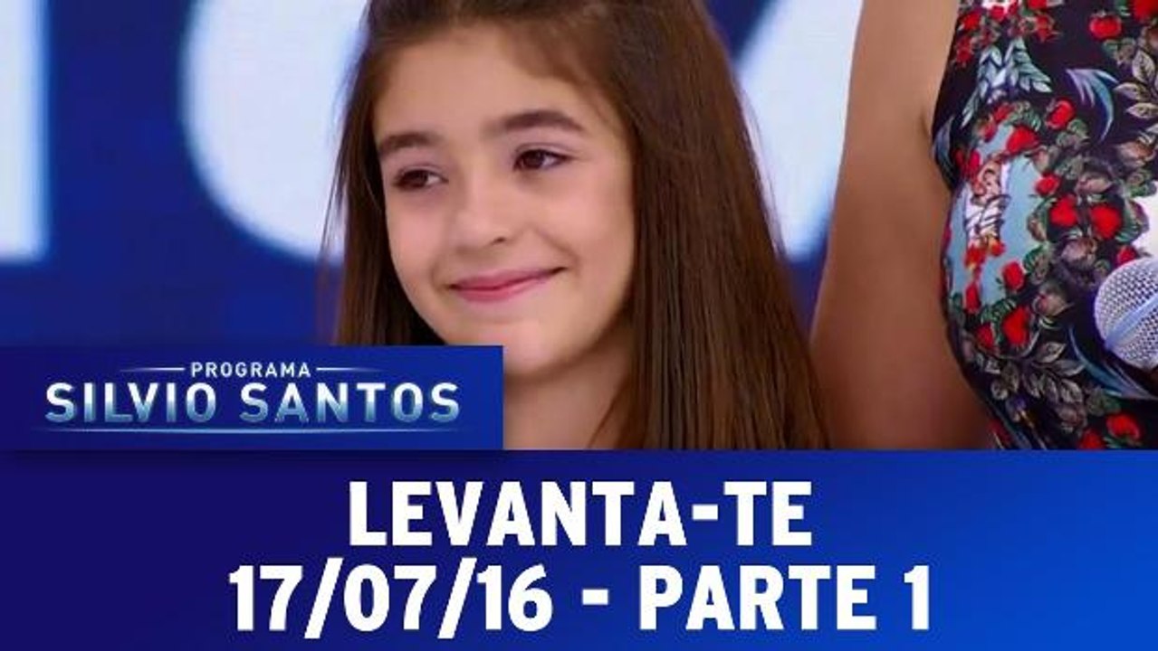 Levanta-te - 17.07.16 - Parte 1