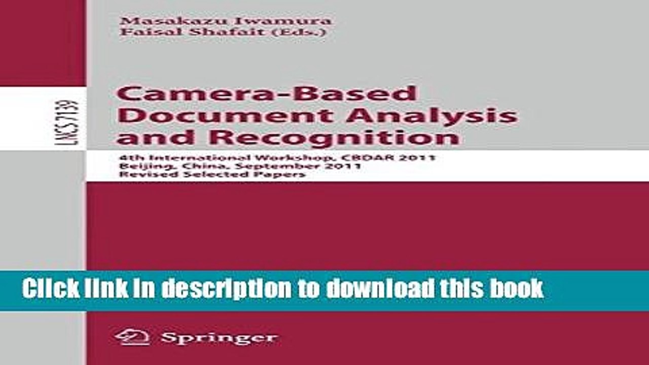 Read Camera-Based Document Analysis and Recognition: 4th International Workshop, CBDAR 2011,