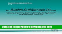 Read Choice Architecture for Human-Computer Interaction (Foundations and Trends in Human Computer