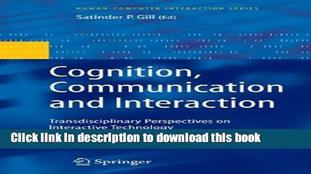Read Cognition, Communication and Interaction: Transdisciplinary Perspectives on Interactive