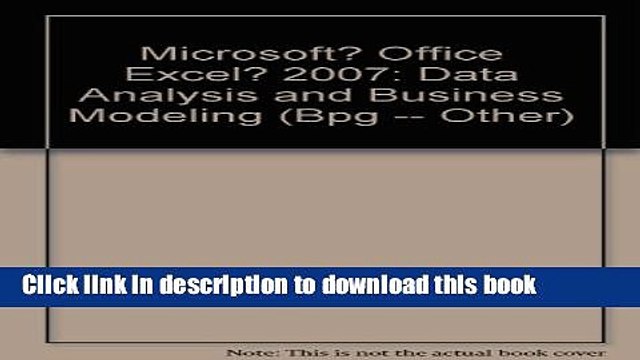 Download Microsoft? Office Excel? 2007: Data Analysis and Business Modeling (Bpg Other) PDF Free