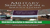 Download Military Simulation   Serious Games: Where We Came From and Where We Are Going  PDF Online