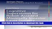 Read Cognitive Supervision for Robot-Assisted Minimally Invasive Laser Surgery (Springer Theses)