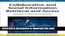 Read Collaborative and Social Information Retrieval and Access: Techniques for Improved User