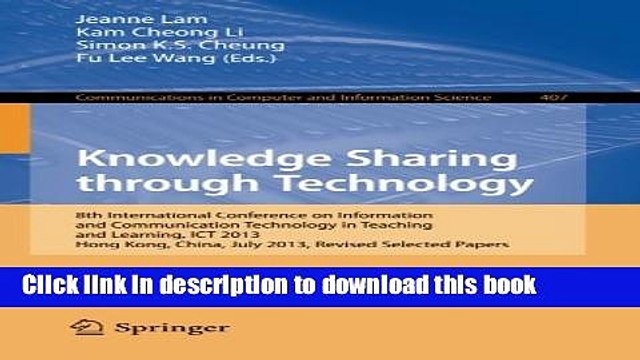 Read Knowledge Sharing Through Technology: 8th International Conference on Information and