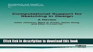 Read Computational Support for Sketching in Design (Foundations and Trends(r) in Human-Computer