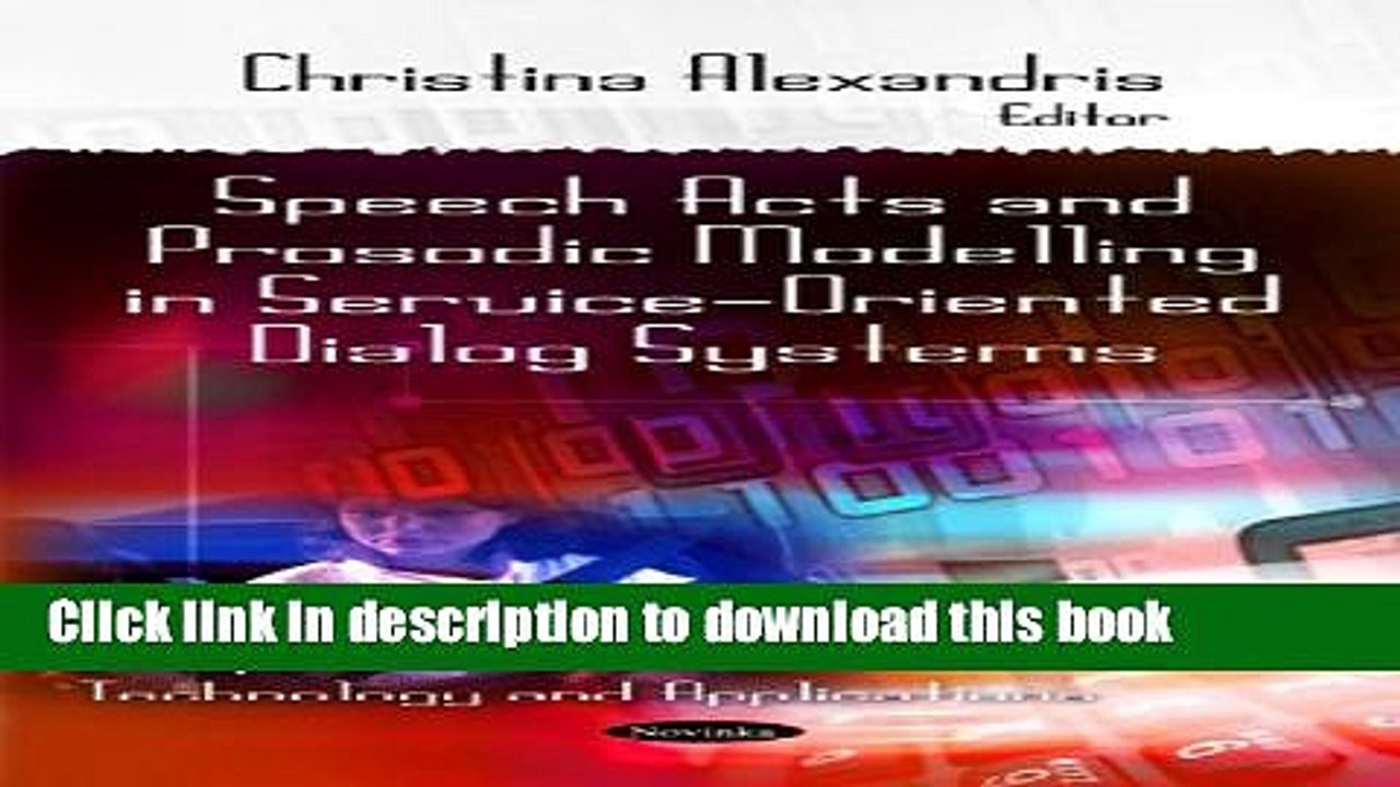 Read Speech Acts and Prosodic Modeling in Service-Oriented Dialog Systems (Computer Science,