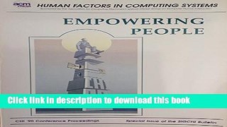 Read Human Factors in Computing Systems: Empowering People : Chi  90 Conference Proceedings,