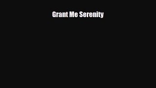 Download Grant Me Serenity PDF Full Ebook
