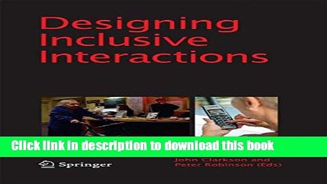 Read Designing Inclusive Interactions: Inclusive Interactions Between People and Products in Their
