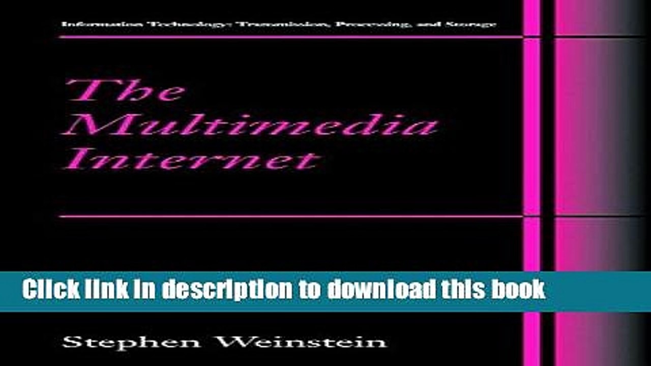 Read The Multimedia Internet (Information Technology: Transmission, Processing and Storage)  Ebook