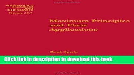 Read Maximum principles and their applications, Volume 157 (Mathematics in Science and
