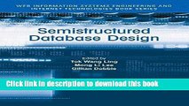 Read Semistructured Database Design (Web Information Systems Engineering and Internet Technologies