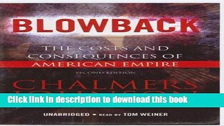 Read Blowback: The Costs and Consequences of American Empire  PDF Online