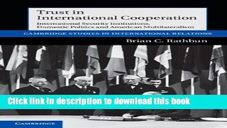 Read Trust in International Cooperation: International Security Institutions, Domestic Politics