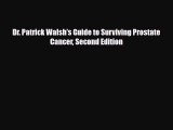 Read Dr. Patrick Walsh's Guide to Surviving Prostate Cancer Second Edition PDF Full Ebook