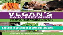 Read Vegan s Daily Companion: 365 Days of Inspiration for Cooking, Eating, and Living