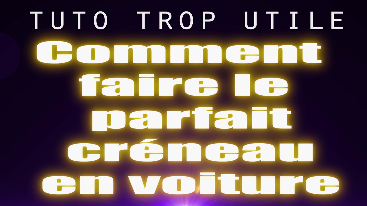 Comment reussir un creneau en voiture