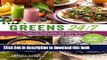 Read Greens 24/7: More Than 100 Quick, Easy, and Delicious Recipes for Eating Leafy Greens and
