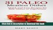 Read 31 Paleo Meatless Dishes: Quick and Easy Recipes for Side Dishes or Vegetarians (31 Days of