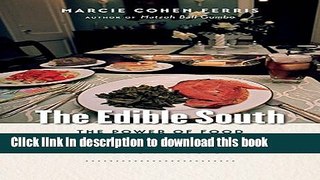 Read The Edible South: The Power of Food and the Making of an American Region  Ebook Free