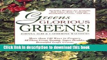 Read Greens Glorious Greens!: More than 140 Ways to Prepare All Those Great-Tasting,