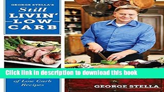 Read Still Livin  Low-Carb Cookbook: A Lifetime of Low-Carb Recipes  Ebook Free