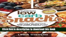 Read Low Carb Snacks: Healthy and Delicious Low Carb Snack Recipes For Extreme Weight Loss (Low