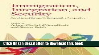 Read Immigration, Integration, and Security: America and Europe in Comparative Perspective (The