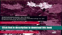 Download Gendering Elites: Economic and Political Leadership in Industrialized Societies (Advances